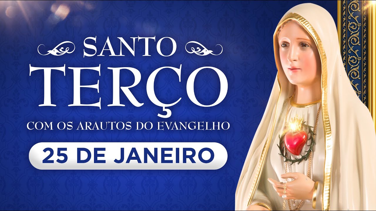 Santo Terço diário | Domingo, 25 de janeiro | Mistérios gloriosos #rosário