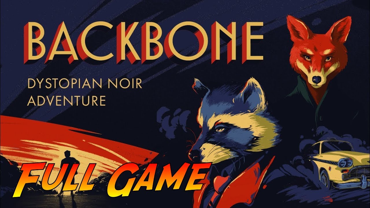 Backbone | Complete Gameplay Walkthrough - Full Game | No Commentary