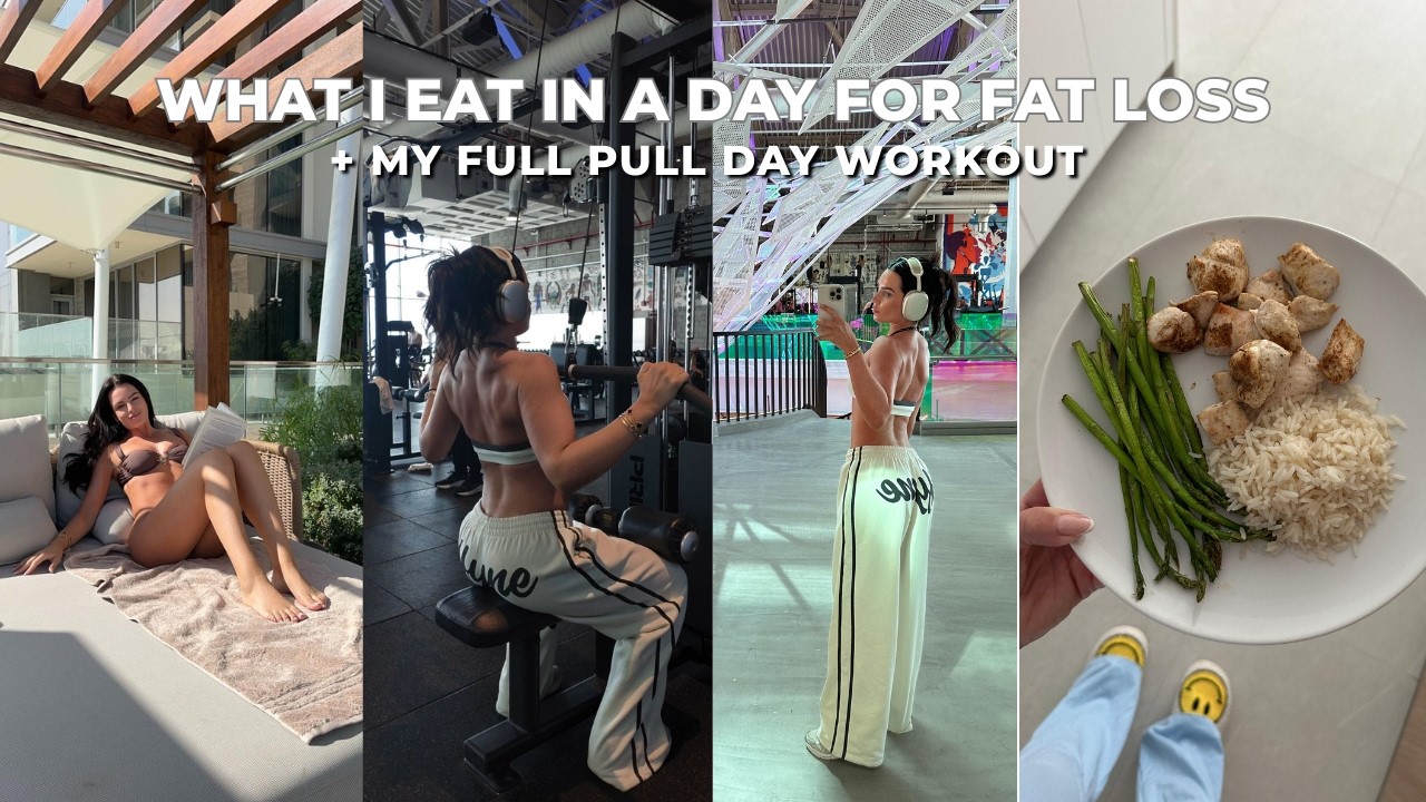 What I Eat In A Day For Fat Loss + My Full Pull Day Workout
