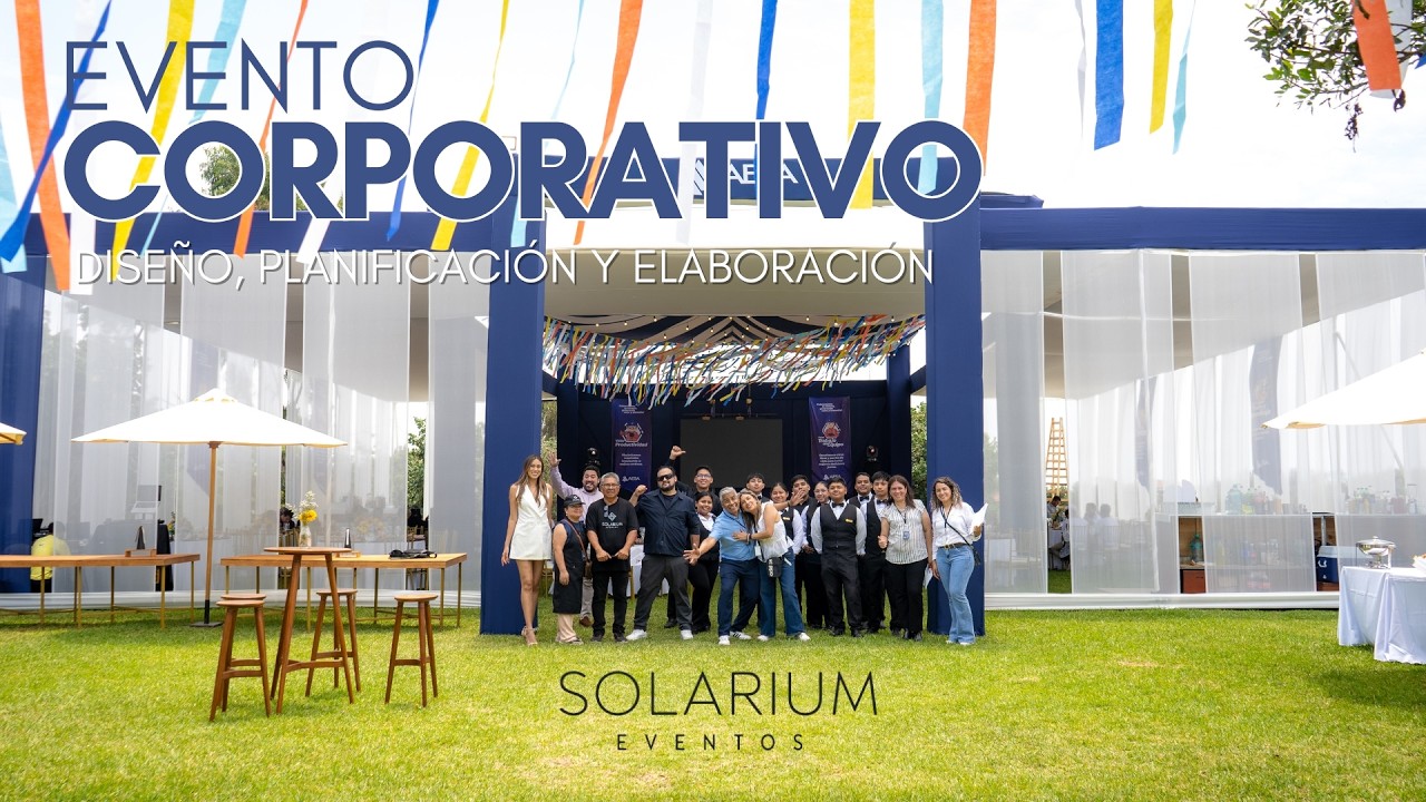 Integración Empresarial 2026 |Diseño, Planificación y Ejecución por Solarium Eventos