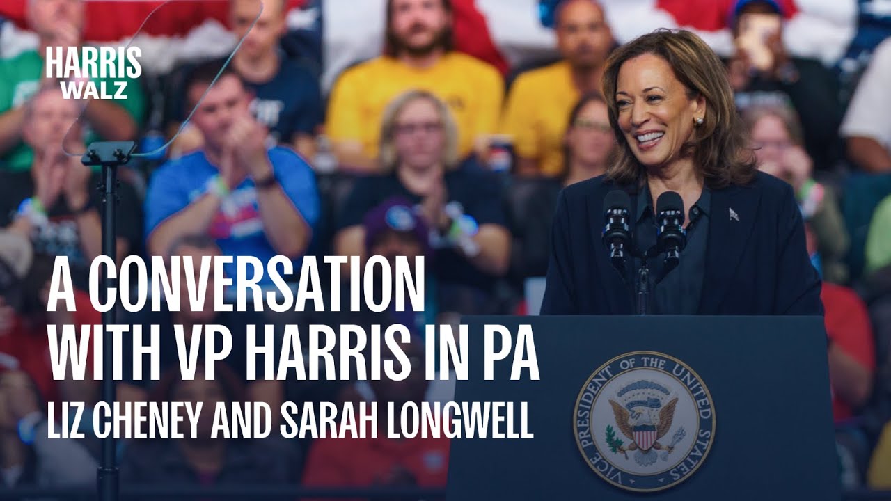 Conversation in Chester, PA w/ VP Kamala Harris, Liz Cheney & Sarah Longwell