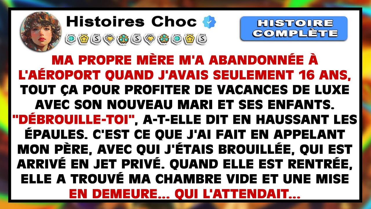 Ma mère m'a abandonnée à l'aéroport à 16 ans « juste pour profiter de vacances de luxe avec son nouv