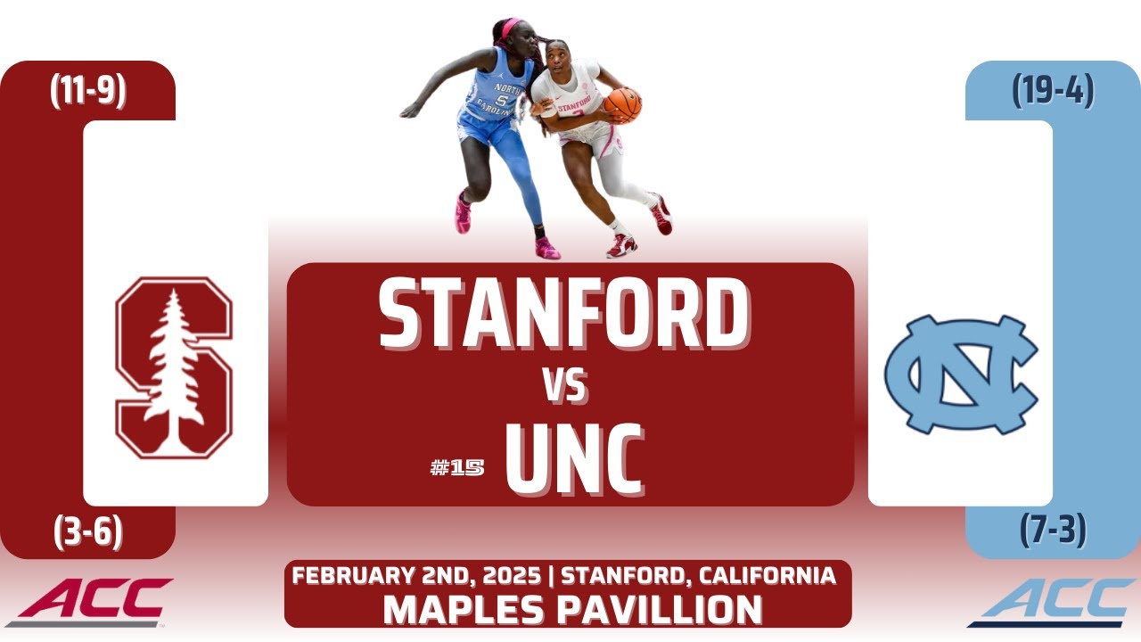 Stanford vs No. 15 North Carolina | ACC | 2.2.25
