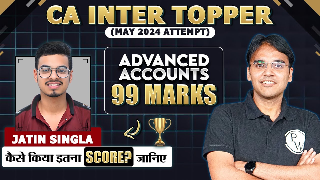 CA Inter Topper Talk: Jatin Singla (Advanced Accounting Marks - 99) 🏆