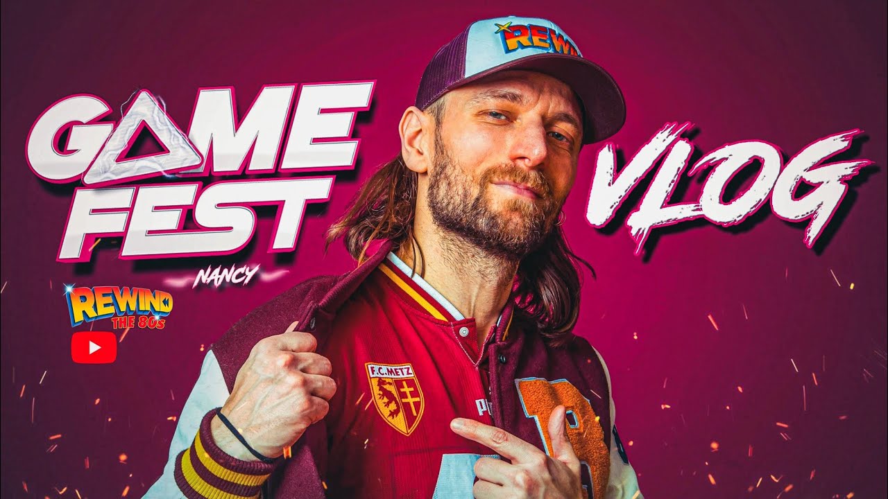 Vlog : La Game Fest de Nancy 2025