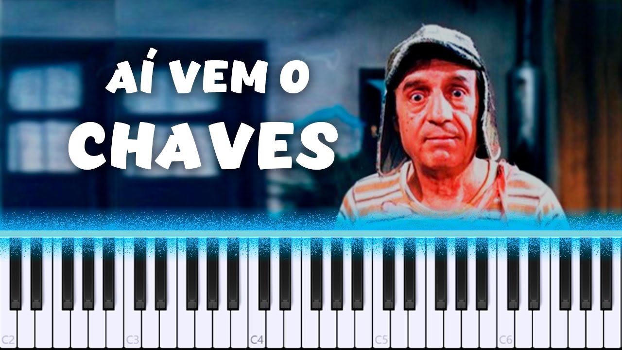 🖤Como Tocar Aí Vem O Chaves - Antônio Paladino, Mário Lúcio De Freitas - Piano Tutorial🖤