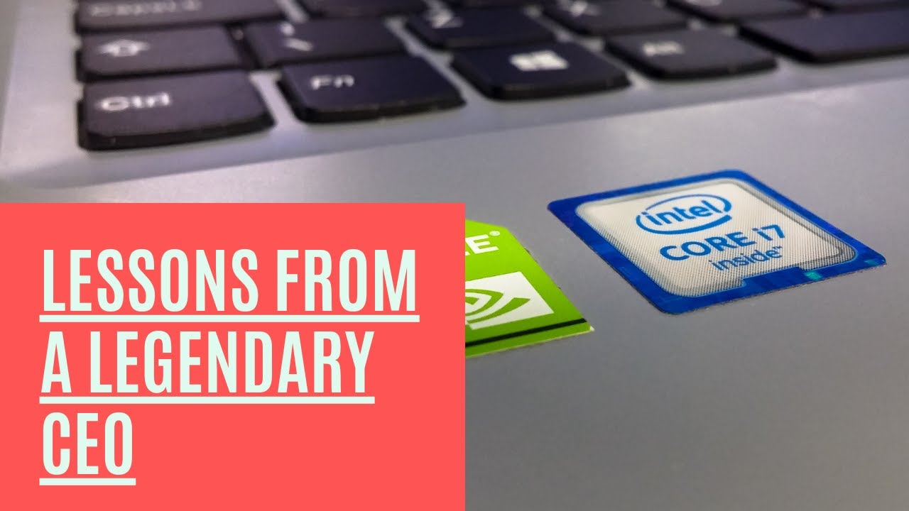 9 Business Lessons for Entrepreneurs from a Legendary CEO | Small Business Ideas in 2021