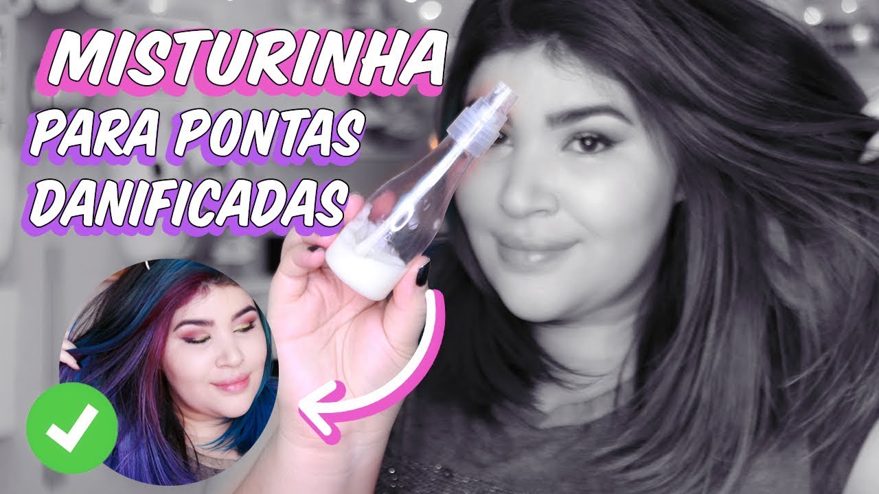 ✔️MISTURINHA PARA PONTAS DANIFICADAS & RESSECADAS