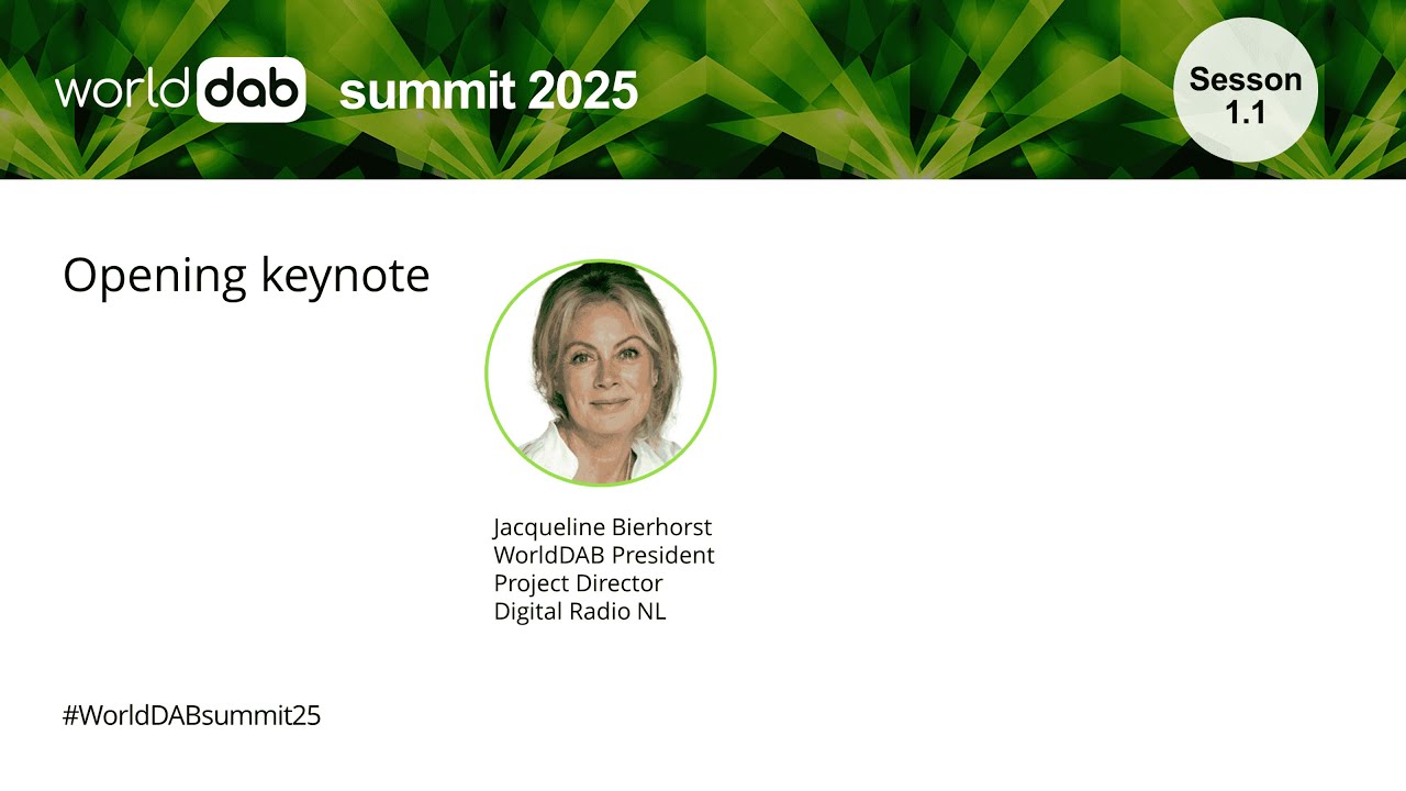 WorldDAB Summit 2025: 1.1 - KEYNOTE: WorldDAB President