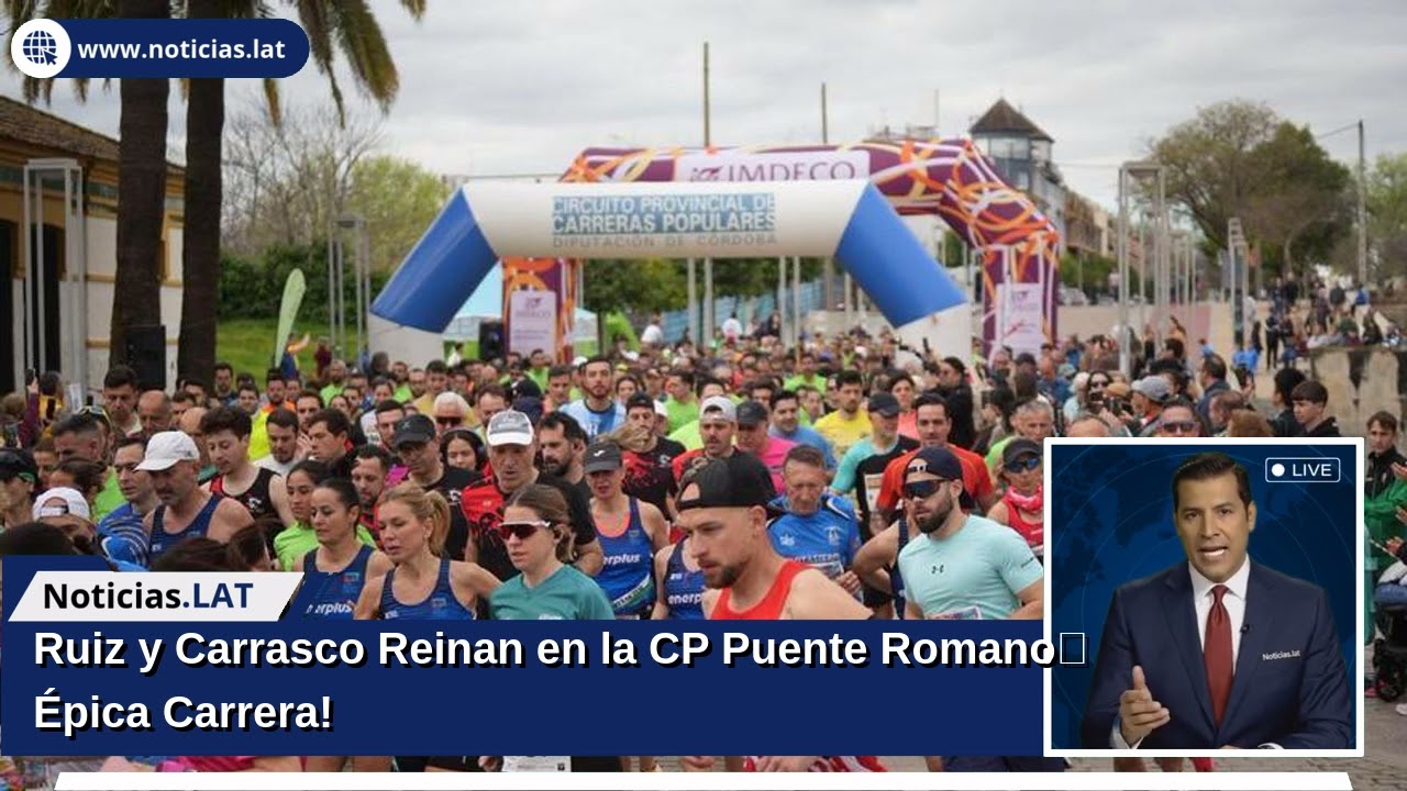 Ruiz y Carrasco Reinan en la CP Puente Romano: ¡Épica Carrera!