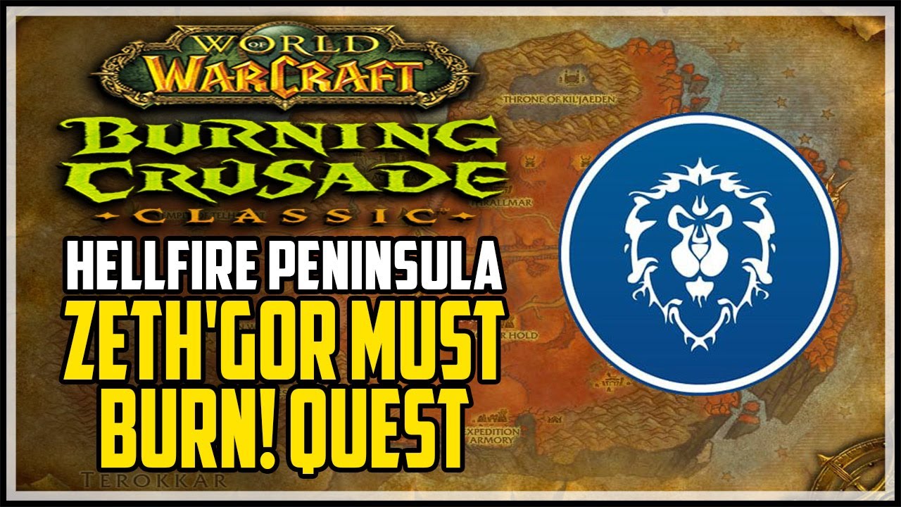 Zeth'Gor Must Burn! WOW TBC Quest Alliance