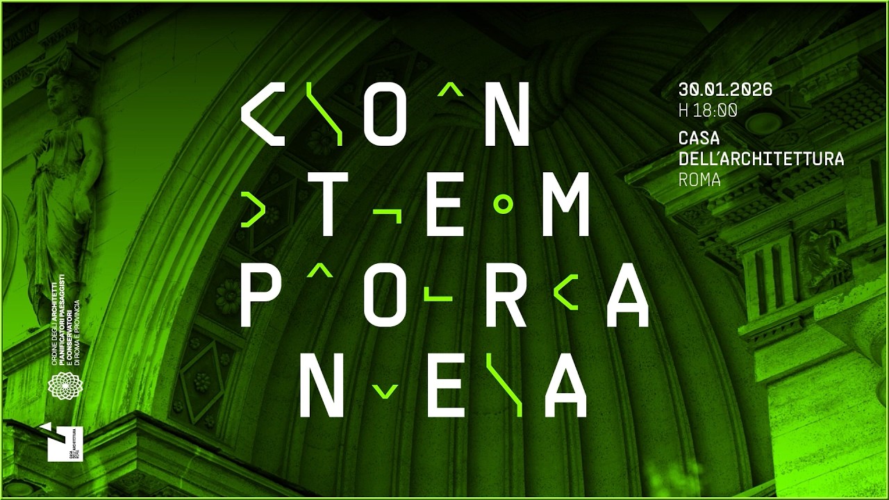 «Contemporanea – Contaminazioni» | Programma Culturale 2026 della Casa dell'Architettura
