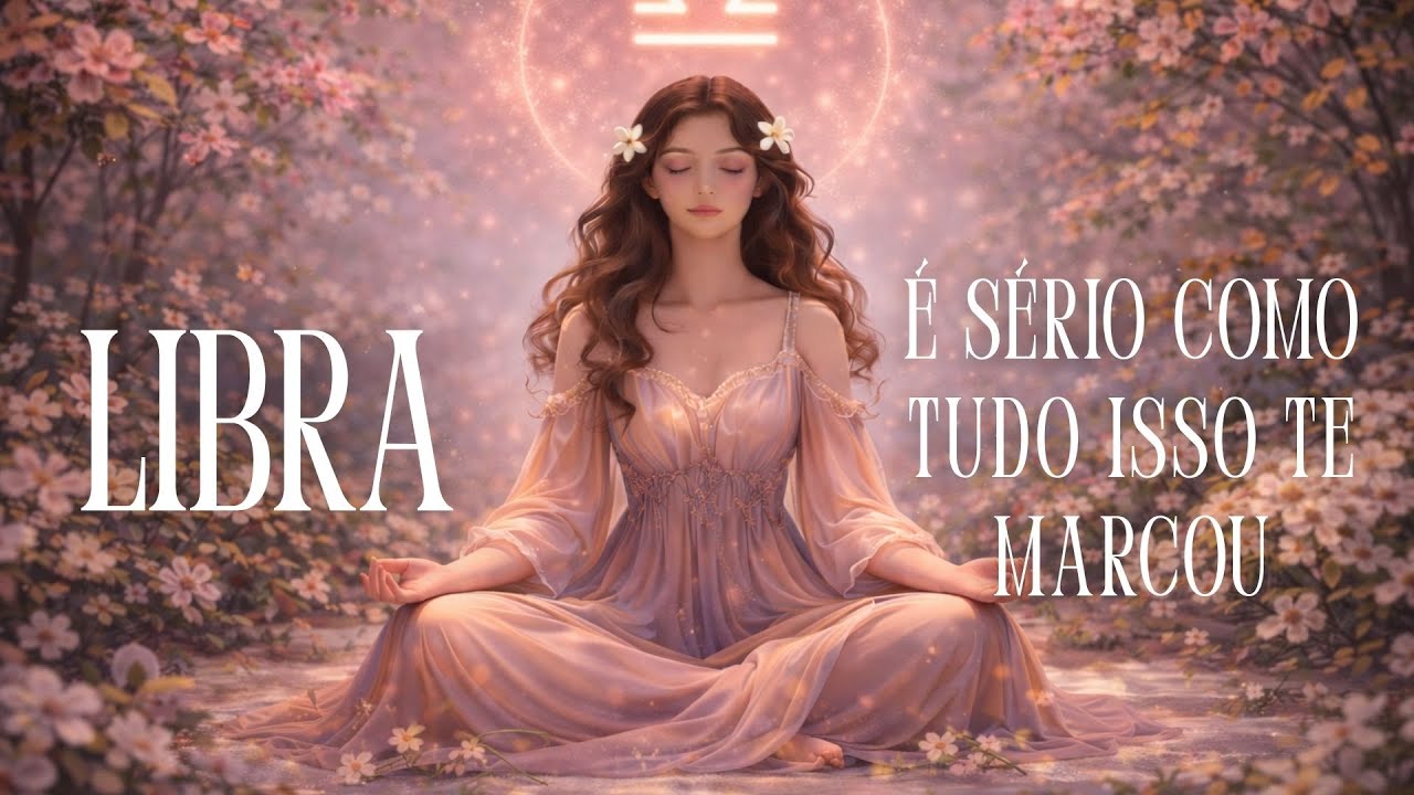 LIBRA ♎️ É SÉRIO COMO TUDO ISSO TE MARCOU- RENASCIMENTO -  #library #signolibra #tarotcardreading