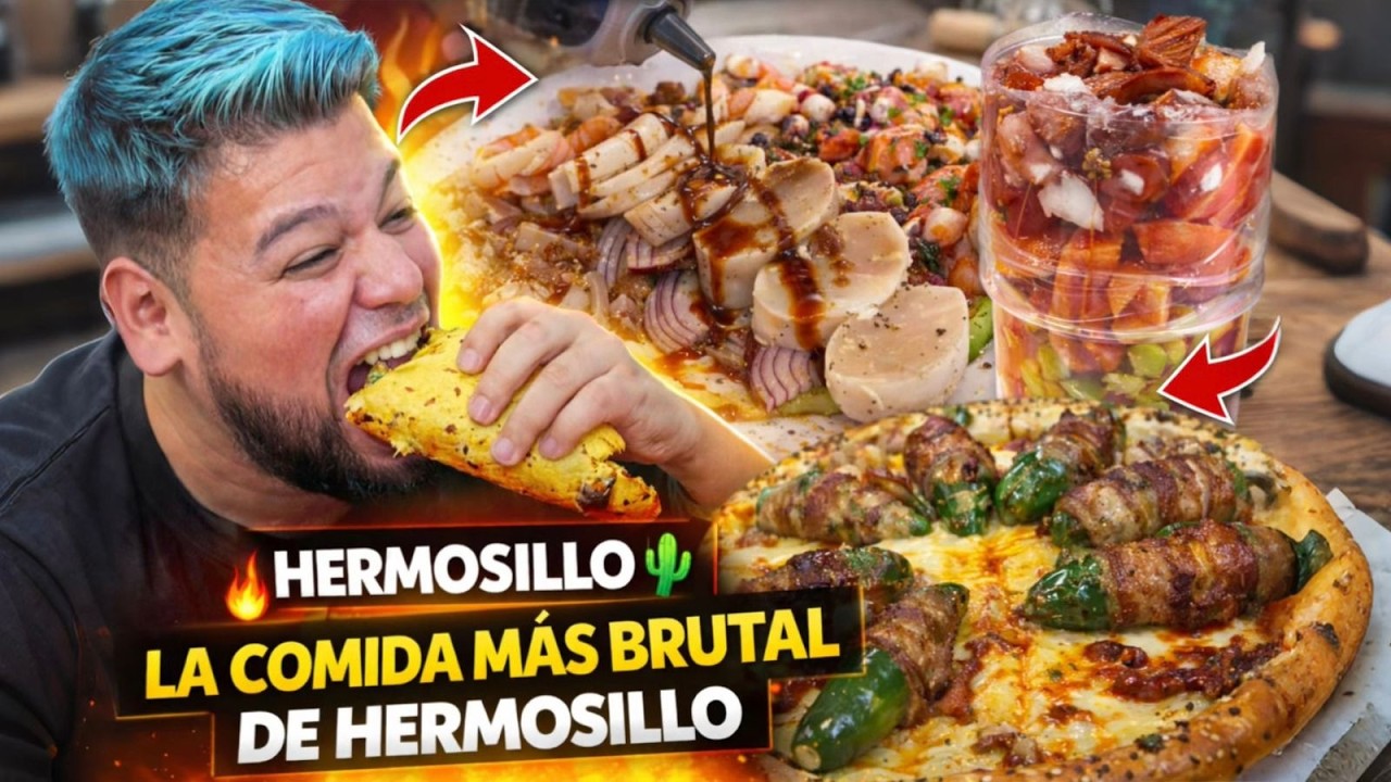 Qu&eacute; COMER en HERMOSILLO | Mariscos, Pico de GALLO, pizza con CHILES y M&Aacute;S