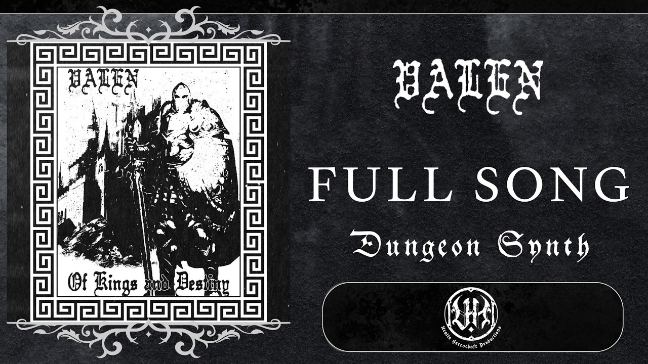 (Dungeon Synth) Valen - Of Kings and Destiny