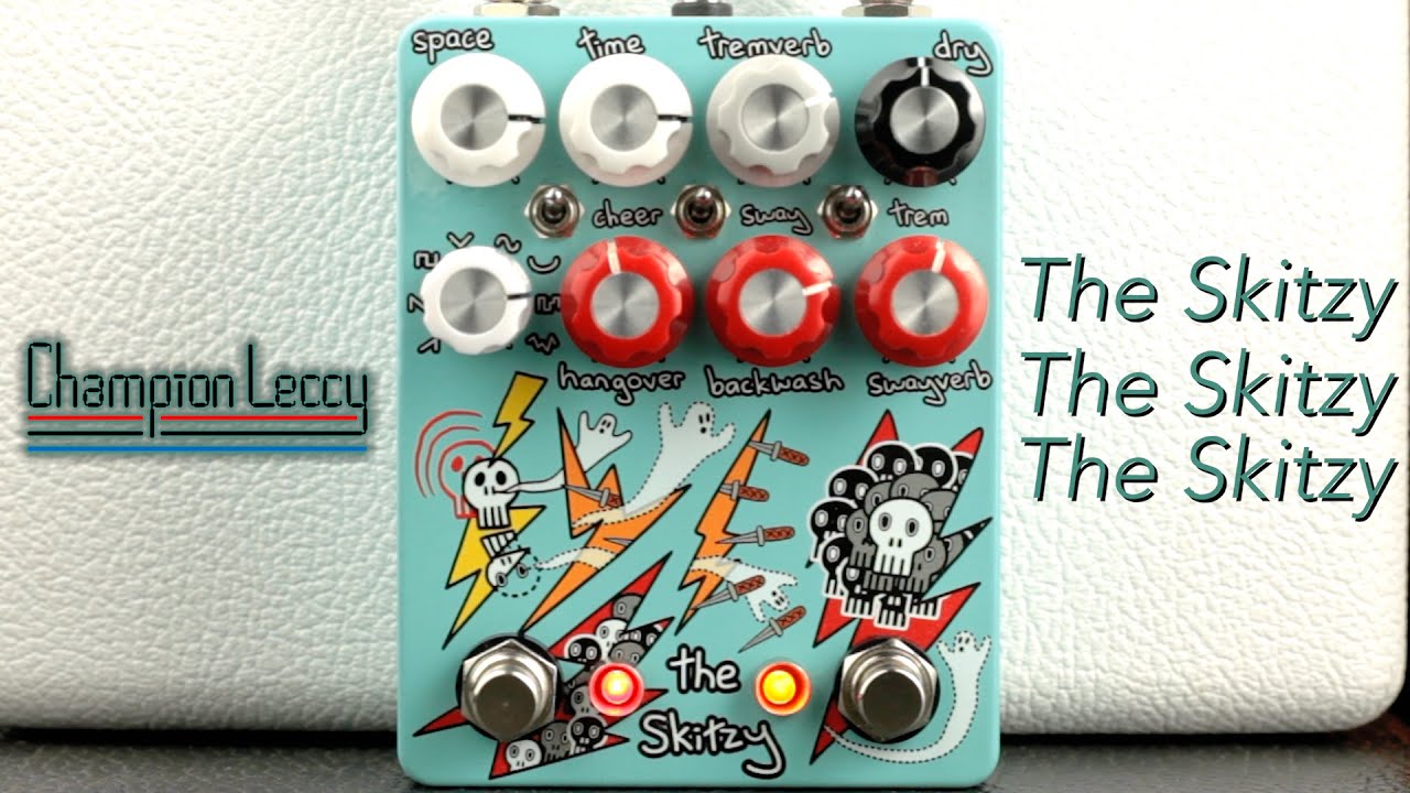 Champion Leccy / The Skitzy Reverb