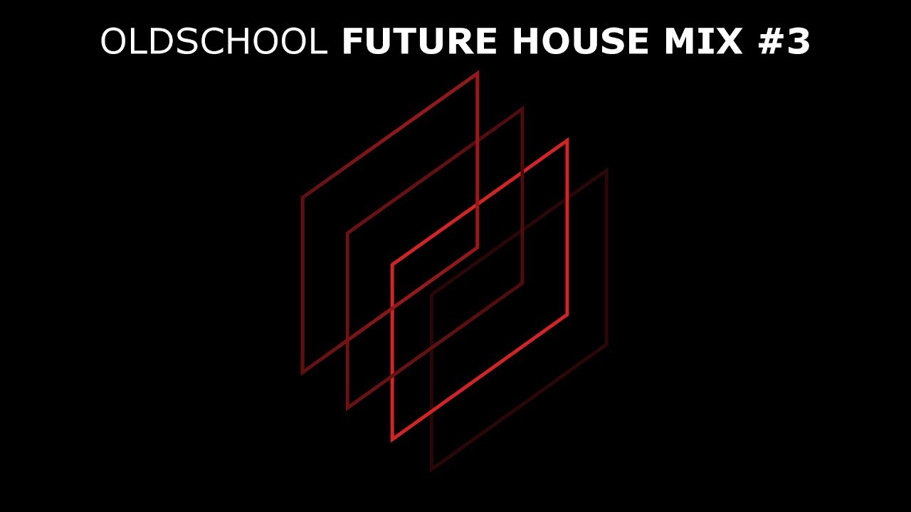 Oldschool Future House Mix #3 | OSFH