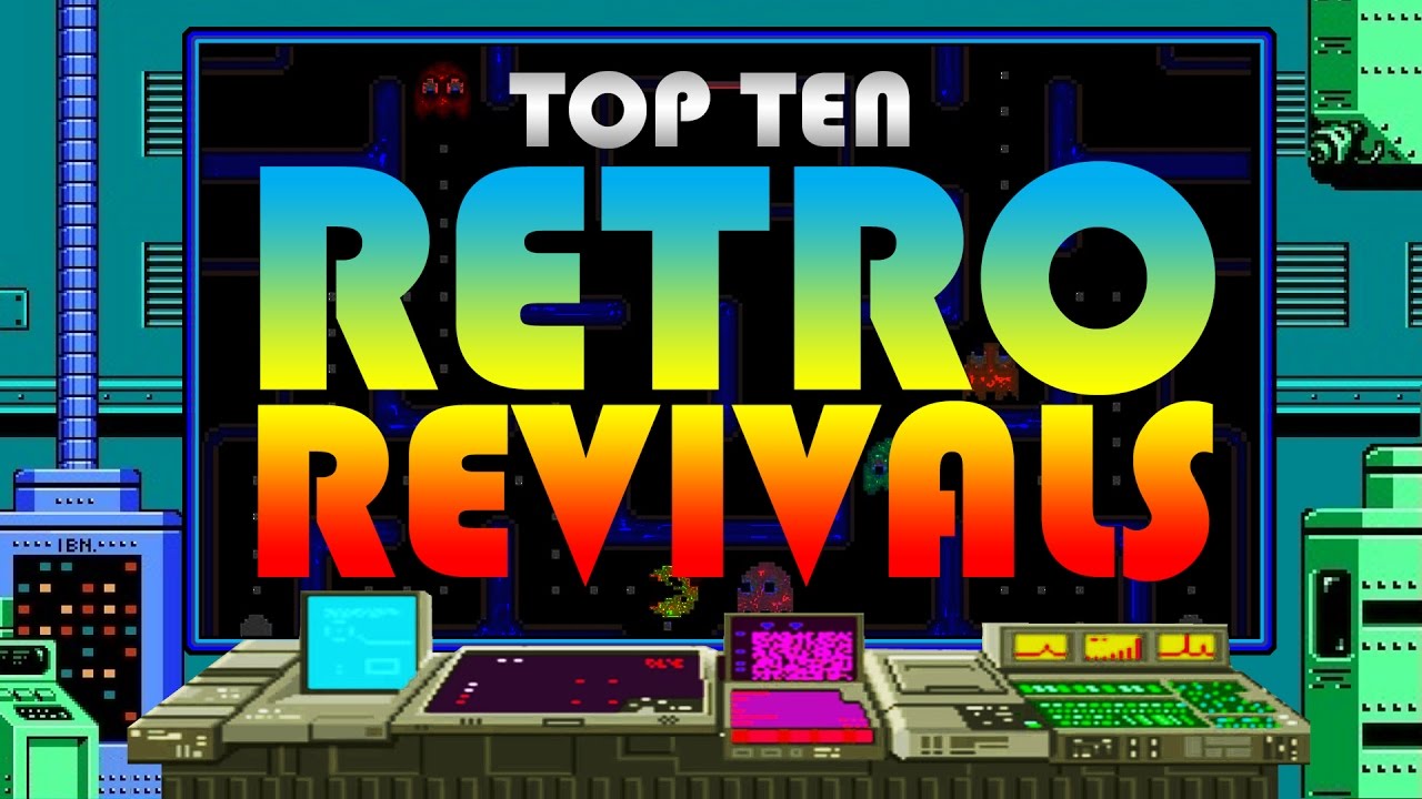 Top 10 Retro-Revival Video Games