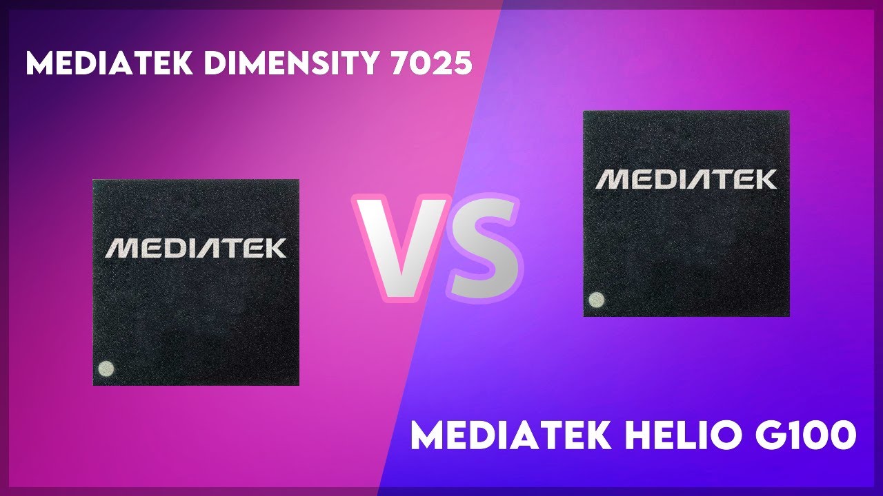 MediaTek Dimensity 7025 vs MediaTek Helio G100 Technical Comparison