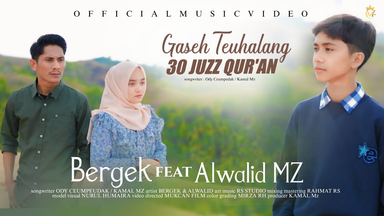 Bergek Feat Alwalid MZ - Gaseh Teuhalang 30 Juz Quran (Official Music Video)