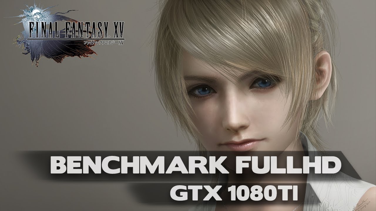 FINAL FANTASY XV BENCHMARK 