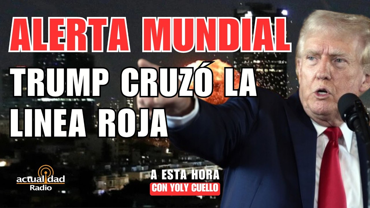 Trump cruzó la linea roja | A Esta Hora con Yoly Cuello