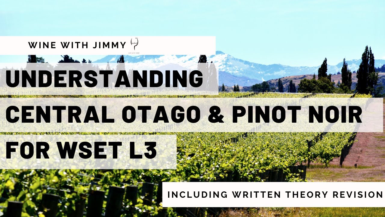 WSET Level 3 New Zealand 🍷Understanding Central Otago and Pinot Noir