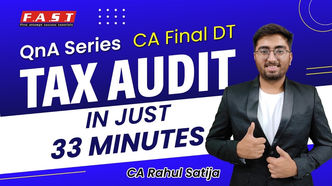 Question Answer Series - Tax Audit & Ethical Compliances (CA Final DT - Nov'24) By CA Rahul Satija