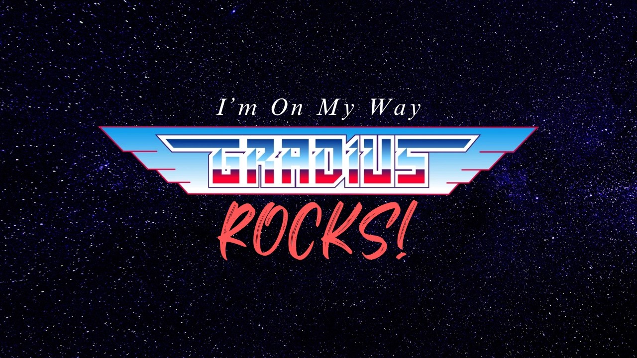 I'm On My Way (The Beginning of History MSX with lyrics) - Gradius Rocks!