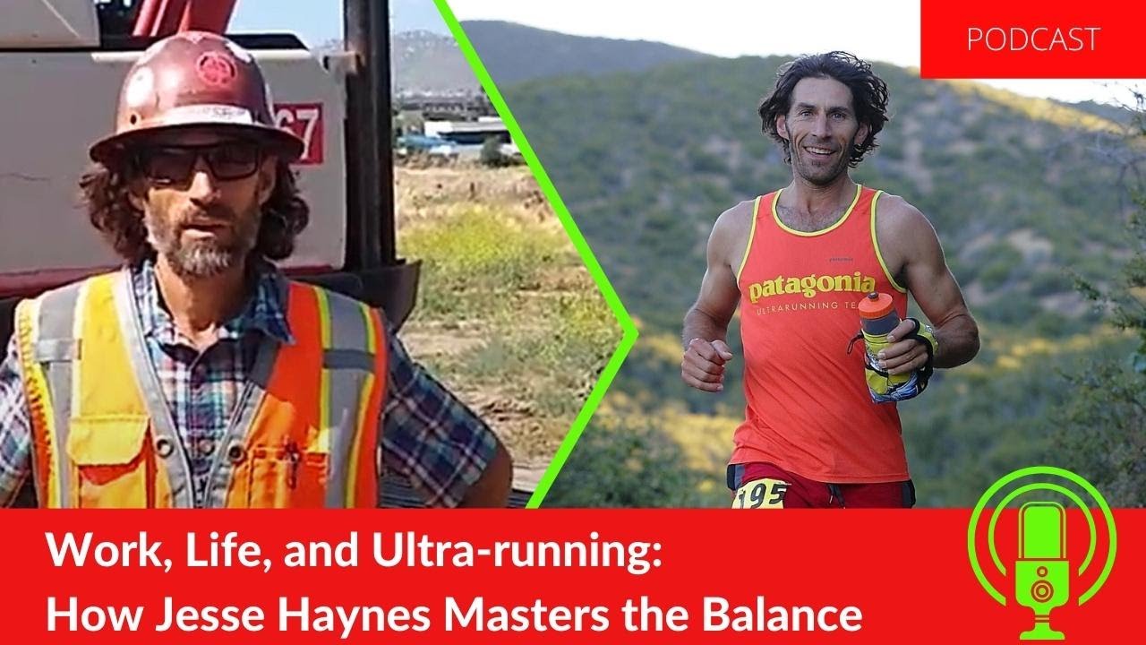 Work, Life, and Ultra-running: How Jesse Haynes Masters the Balance | OFM Podcast