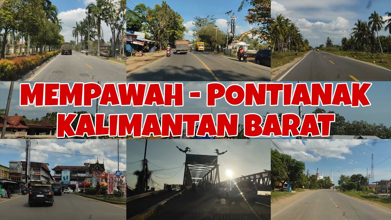🔴 SUASANA PERJALANAN PULANG DARI MEMPAWAH KE PONTIANAK