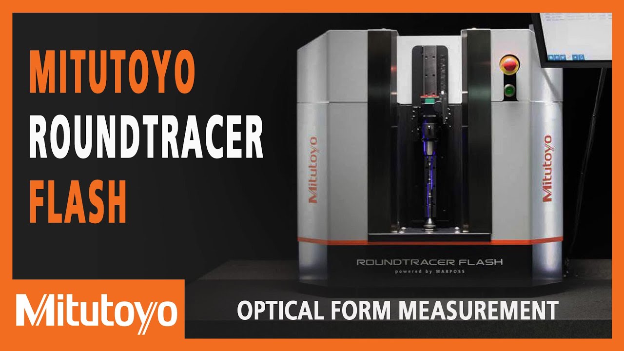 Optical Form Measurement - Mitutoyo Roundtracer Flash