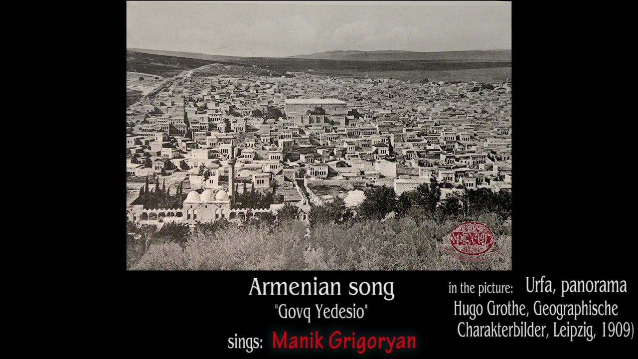 Manik Grigoryan - Govq Yedesio (Armenian song)