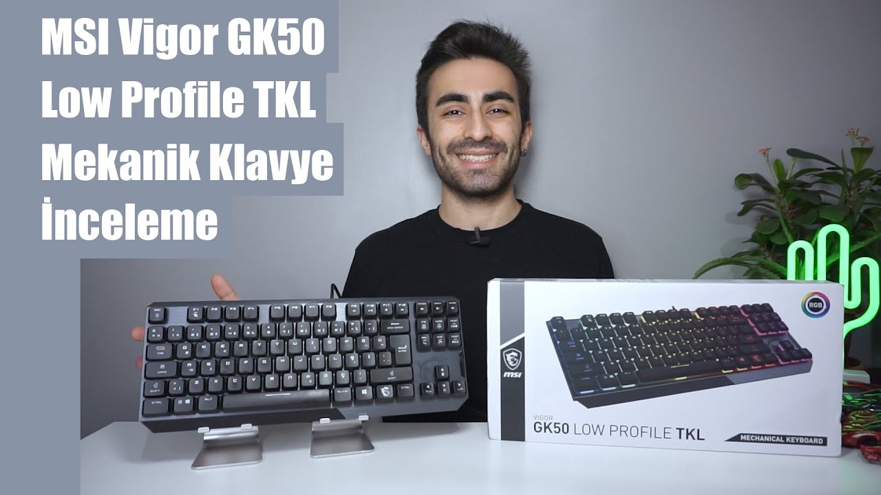 MSI Vigor GK50 Low Profile TKL Mekanik Oyuncu Klavyesi İnceleme