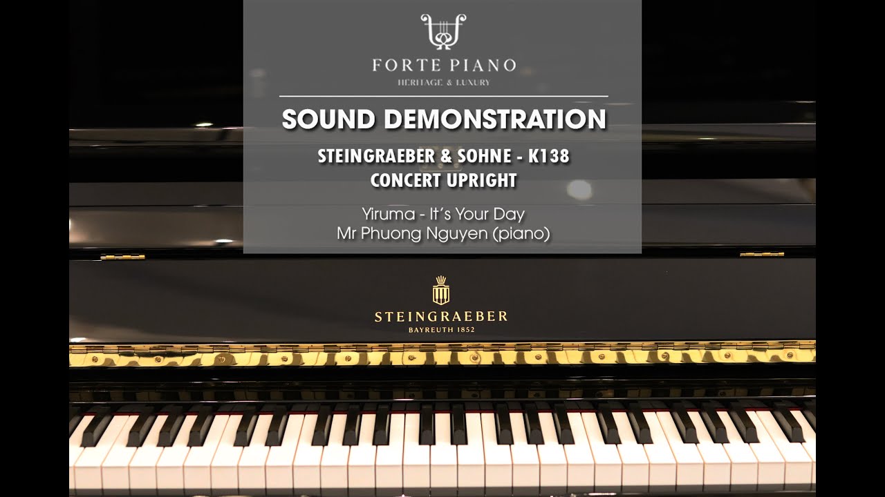 It's Your Day | Steingraeber & Sohne #K138 (Concert upright) Sound Demonstration | Forte Piano H&L