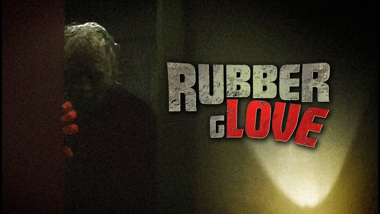 RUBBER gLOVE (short horror)