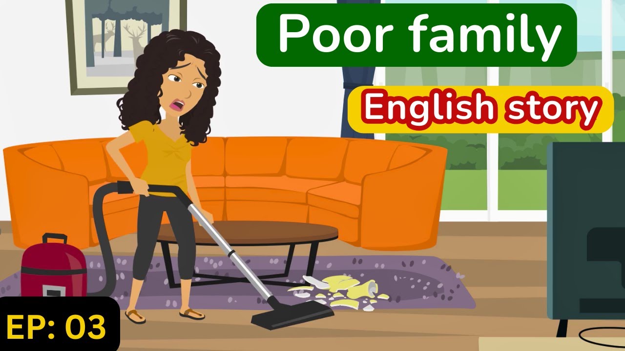 Poor family Episode 03 | English Story | English Conversation | Learn English with Kevin