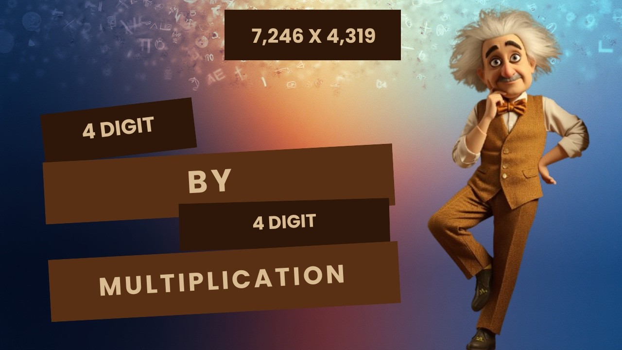 4-Digit by 4-Digit Multiplication (Step-by-Step Guide)