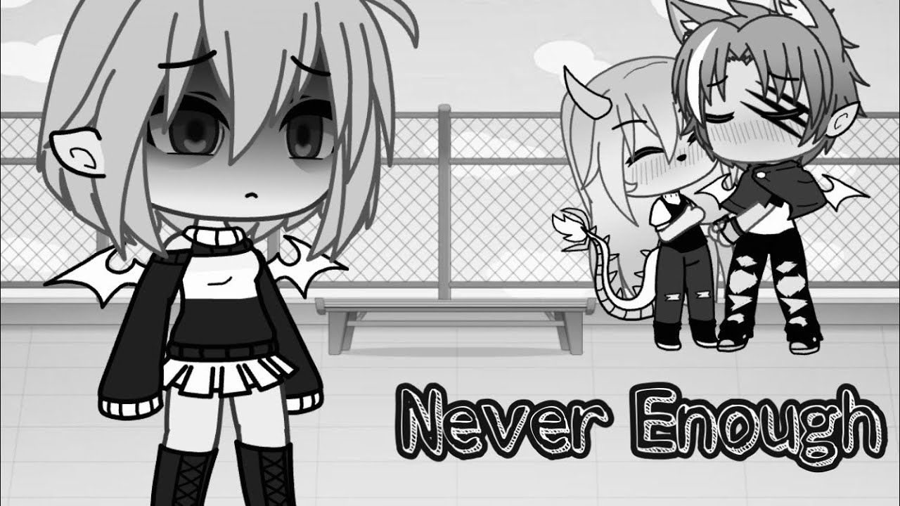 Never Enough - GLMM ✨