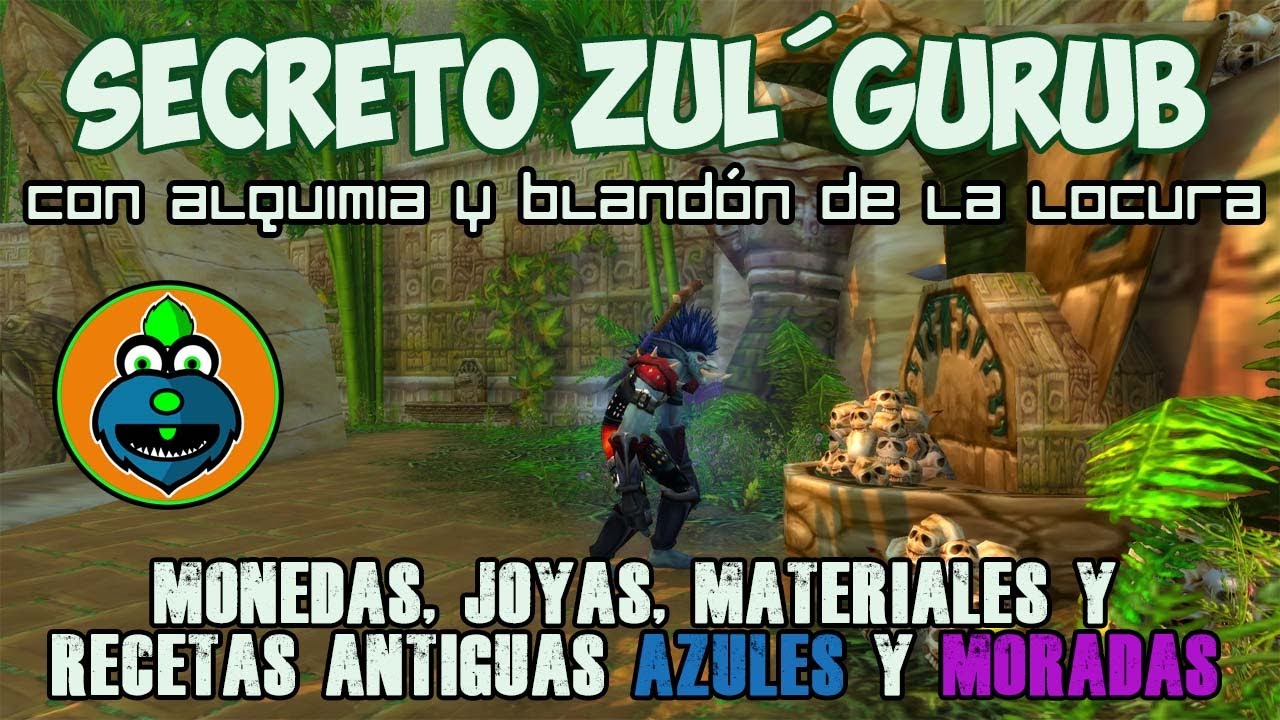 Secreto Zul´Gurub con Alquimia y Blandón de la locura paso a paso | World of Warcraft