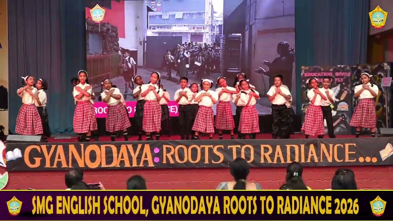 SCHOOL CHALE HUM SONG, SMG ENGLISH SCHOOL, GYANODAYA ROOTS TO RADIANCE 2026