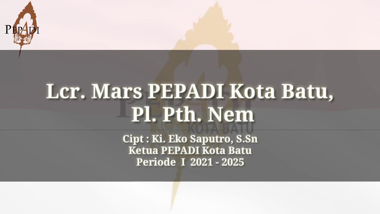MARS PEPADI KOTA BATU // Lcr. Mars PEPADI, Pl. Pth. Nem