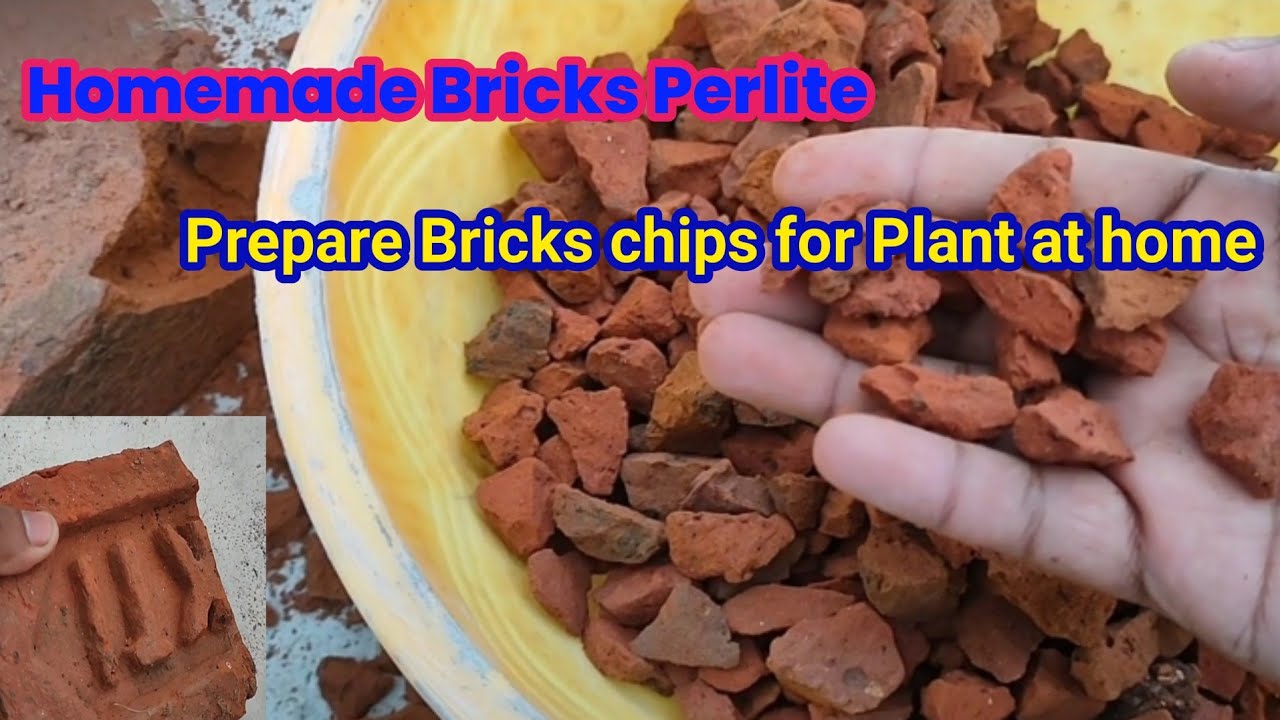 Homemade Brick Perlite,Prepare Brick Chips Perlite For Plant At Home, Bricks stone for Plant