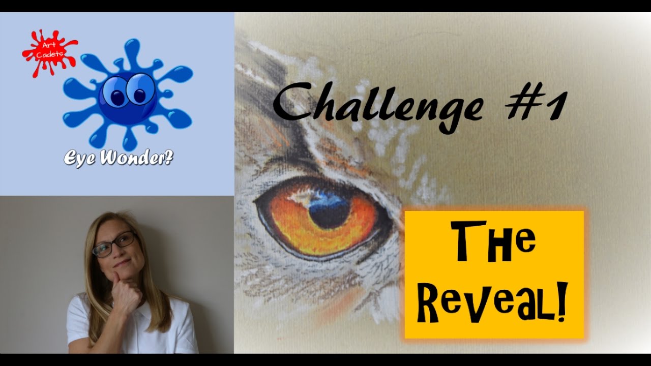 Eye Wonder Challenge #1 The Reveal