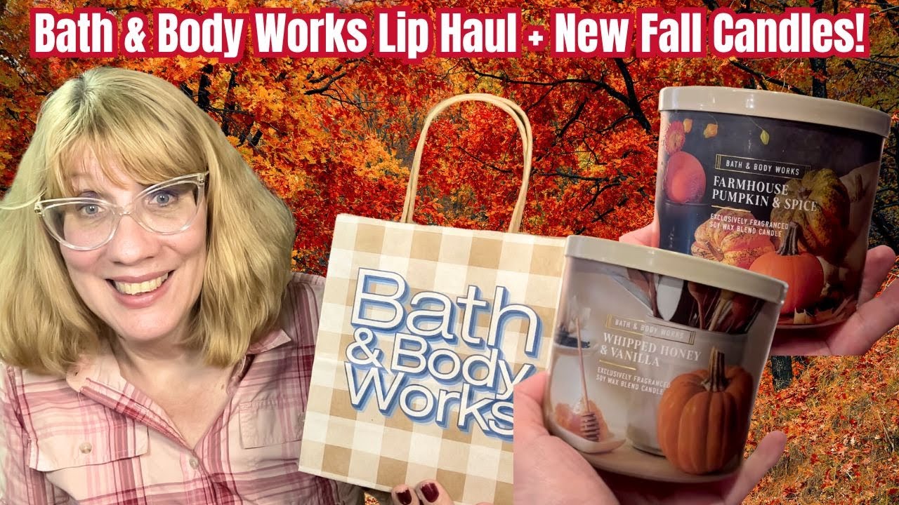Bath & Body Works Lip Haul + New Fall Candles!