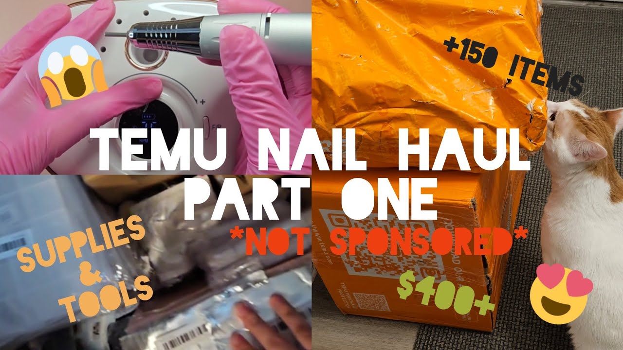 $400 TEMU Nail Haul 🧡 Part 1: Supplies & Tools *NOT sponsored*