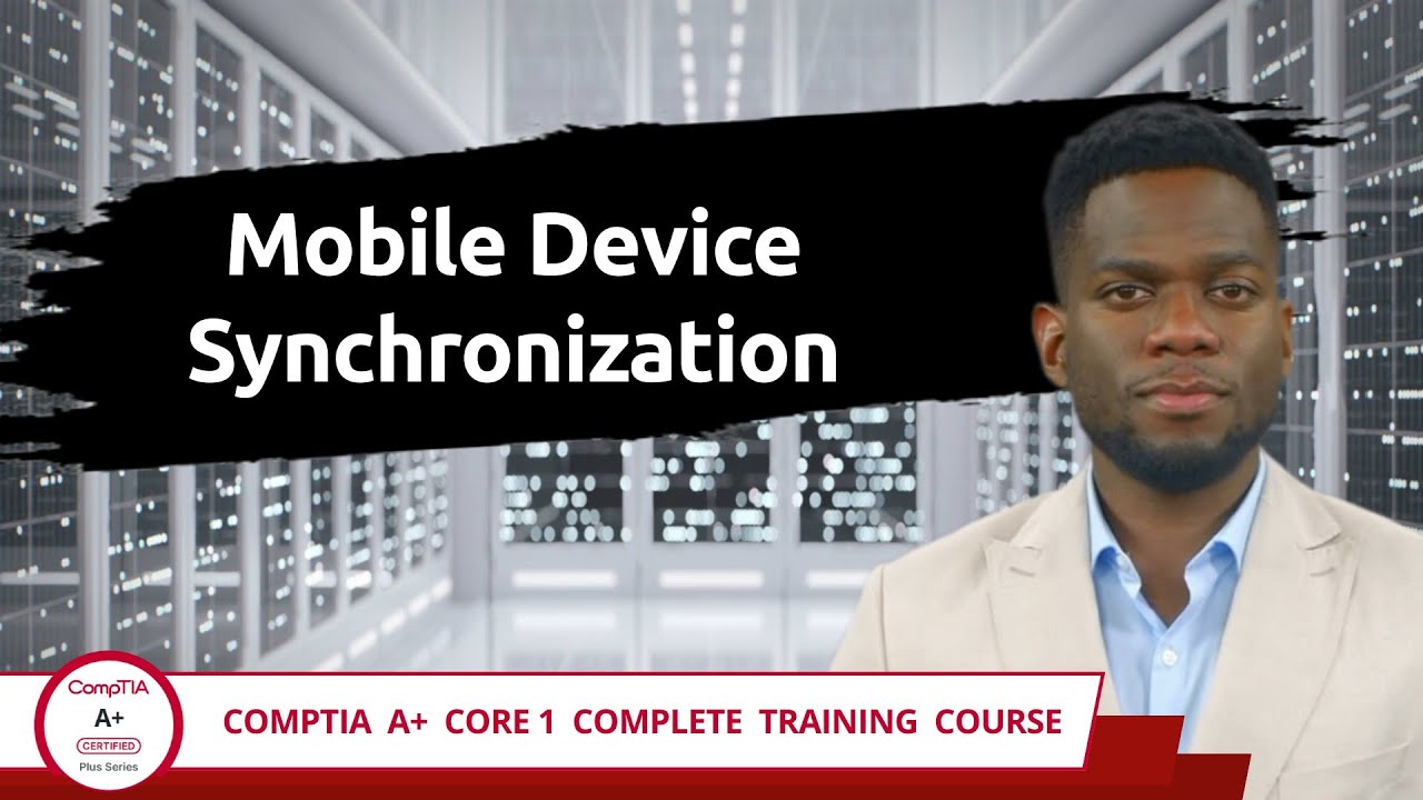 CompTIA A+ Core 1 (220-1201) | Synchronizacja urządzeń mobilnych | Cel egzaminu 1.3 | Film szkole...
