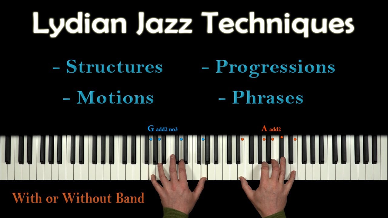 How to improvise LYDIAN - Simple & Thrilling Modern Jazz Methods