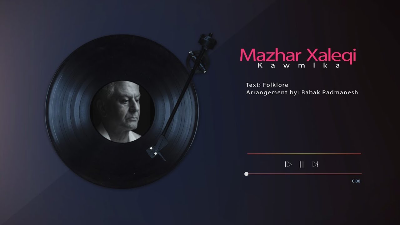 Mazhari Xaleqi - Kawmlka | مەزهەر خالقی - کەوملکە