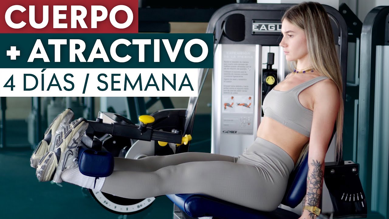 Rutina de GIMNASIO de 4 Días ¡Para Mujeres! Cuerpo más atractivo